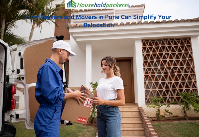 How Packers and Movers in Pune Can Simplify Your Relocation